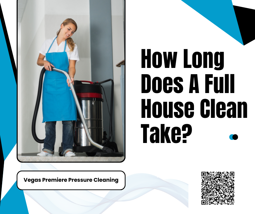 How Long Does A Full House Clean Take